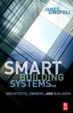 Smart Buildings Systems for Architects, Owners and Builders from Elsevier