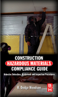 Construction Hazardous Materials Compliance Guide - Asbestos Detection, Abatement and Inspection Procedures