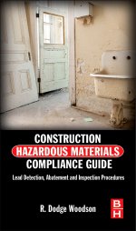 Construction Hazardous Material Compliance Guide - Lead Detection, Abatement and Inspection Procedures
